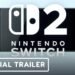 Nintendo Switch 2: Official Overview Trailer